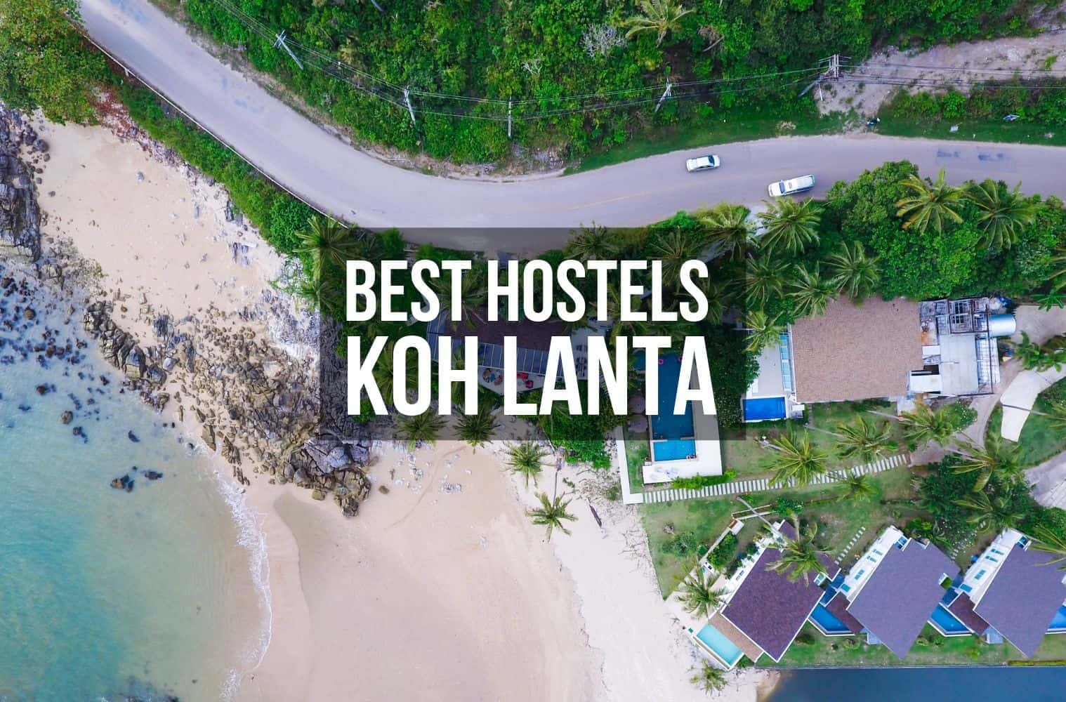 Best Hostels in Koh Lanta