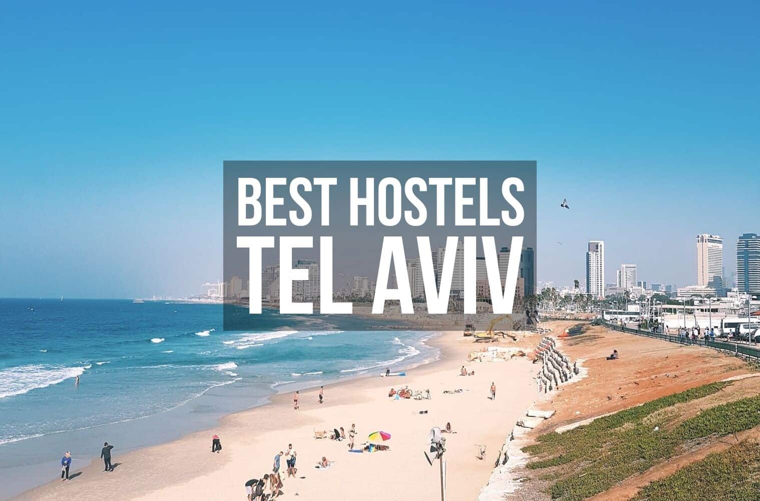 Best Hostels in Tel Aviv