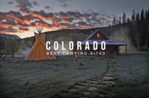 Best Camping Sites in Colorado
