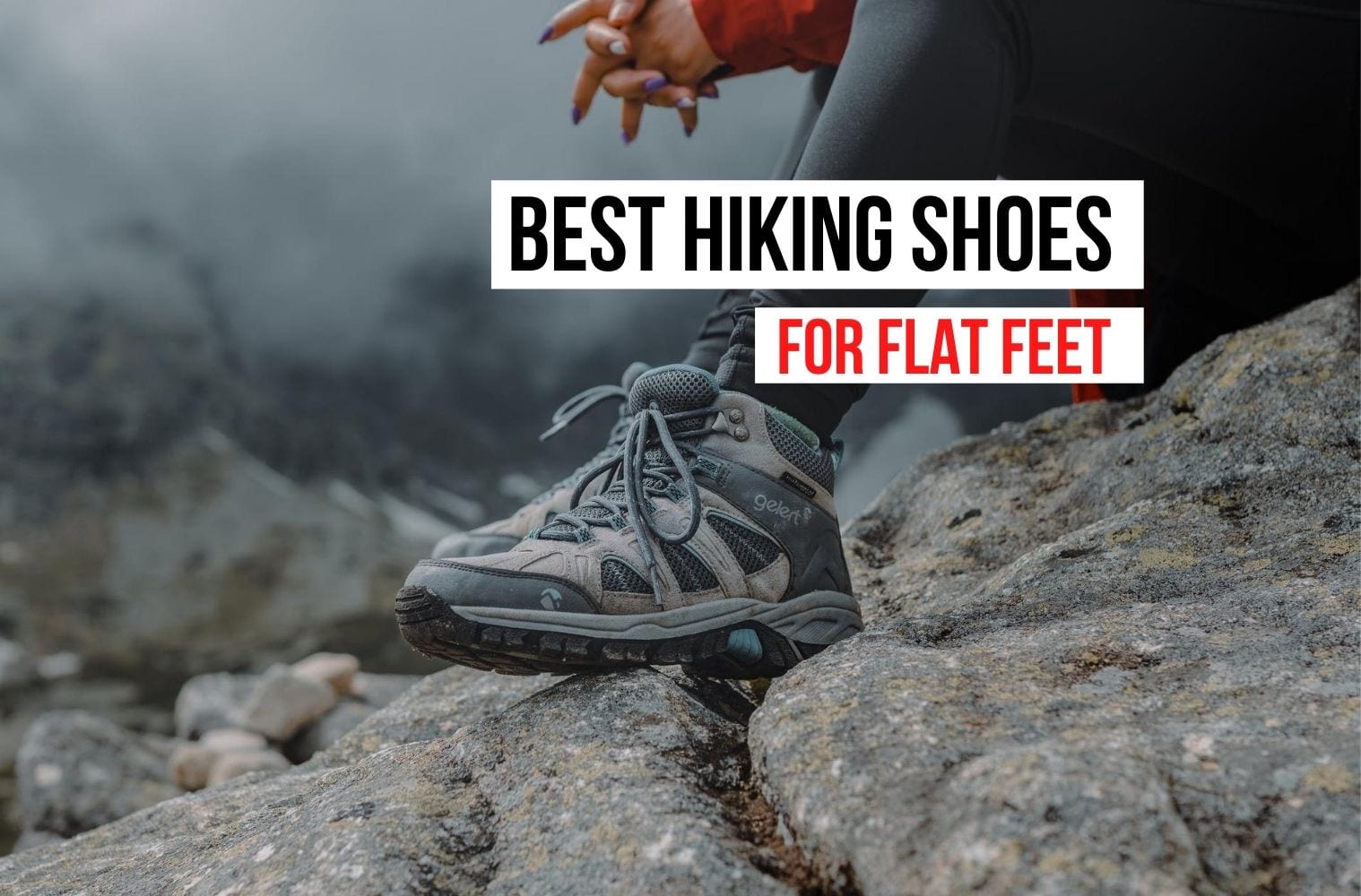 7 Best Hiking Shoes for FLAT FEET to 